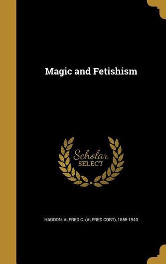 MAGIC & FETISHISM