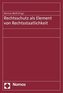 Rechtsschutz als Element von Rechtsstaatlichkeit
