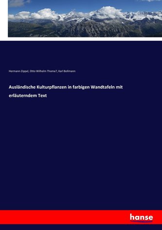 Ausländische Kulturpflanzen in farbigen Wandtafeln mit erläuterndem Text