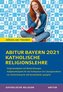 Abitur Bayern 2021 Katholische Religionslehre