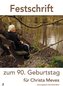 Festschrift zum 90. Geburtstag für Christa Meves