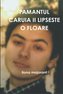 PAMANTUL CARUIA II LIPSESTE O FLOARE