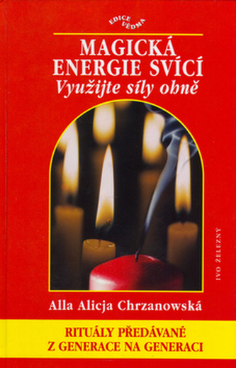 Magická energie svící: využijte síly ohně