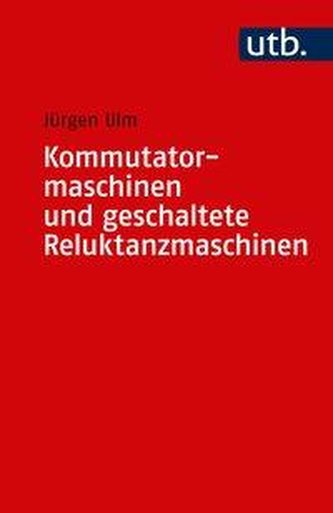 Kommutatormaschinen und geschaltete Reluktanzmaschinen
