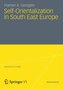 Self-Orientalization in South East Europe