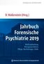 Jahrbuch Forensische Psychiatrie 2019