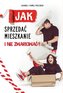 Jak sprzedać mieszkanie i nie zwariować? BR