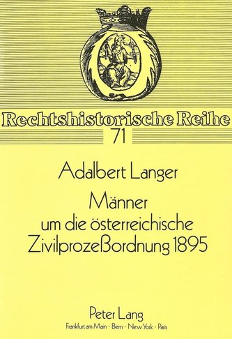 Maenner Um Die Oesterreichische Zivilprozessordnung 1895: Zusammenspiel/Soziales Ziel