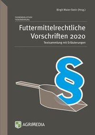 Futtermittelrechtliche Vorschriften 2020