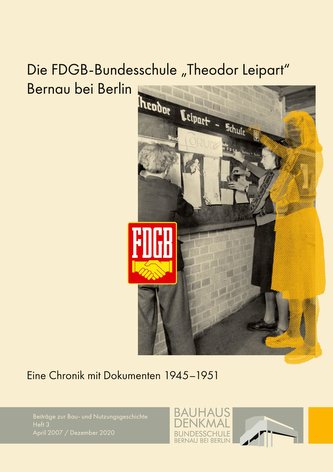 Die FDGB-Bundesschule Theodor Leipart Bernau bei Berlin