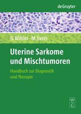 Uterine Sarkome und Mischtumoren