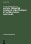 Lucien Tesniere. Syntaxe structurale et operations mentales