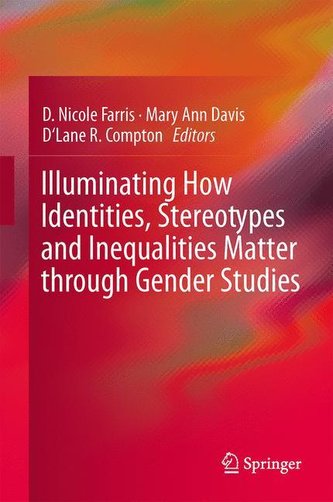 Illuminating How Identities, Stereotypes and Inequalities Matter through Gender Studies