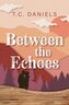 Between the Echoes