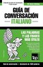 Guía de Conversación Español-Italiano y diccionario conciso de 1500 palabras