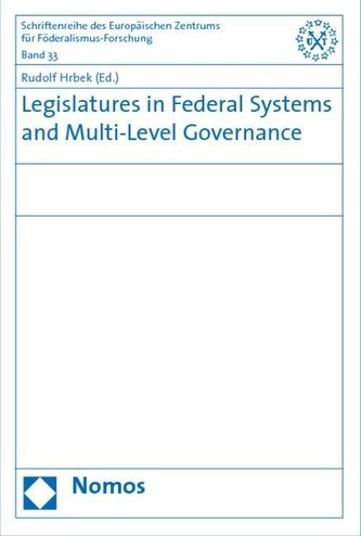 Legislatures in Federal Systems and Multi-Level Governance