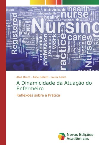 A Dinamicidade da Atuação do Enfermeiro