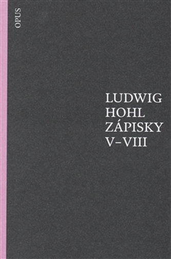 Zápisky V–VIII Zápisky V–VIII