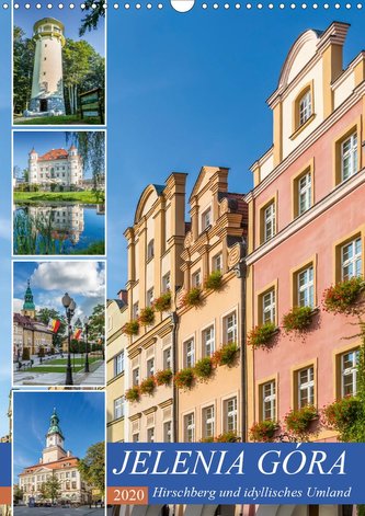 JELENIA GÓRA Hirschberg und idyllisches Umland (Wandkalender 2020 DIN A3 hoch)
