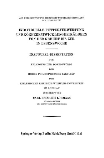 Individuelle Futterverwertung und Körperentwicklung bei Kälbern von der Geburt bis zur 15. Lebenswoche