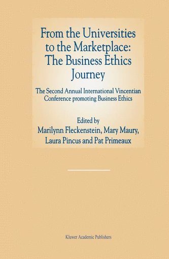 From the Universities to the Marketplace: The Business Ethics Journey