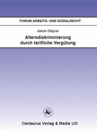 Altersdiskriminierung durch tarifliche Vergütung