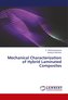 Mechanical Characterization of Hybrid Laminated Composites