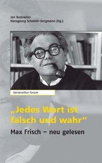 \"Jedes Wort ist falsch und wahr\"