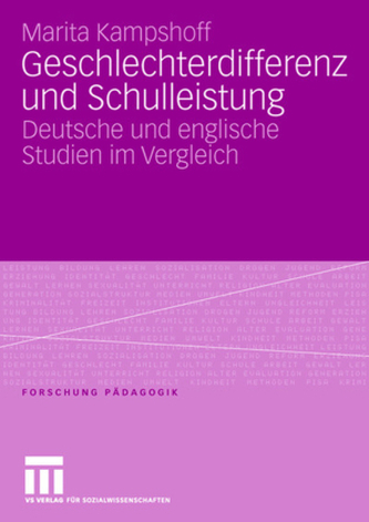 Geschlechterdifferenzen in Schulleistungen Geschlechterdifferenzen in Schulleistungen