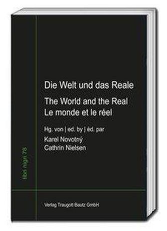 Die Welt und das Reale - The World and the Real - Le monde et le réel