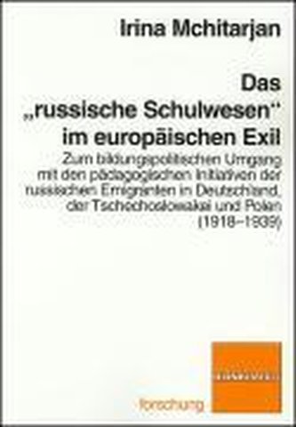 Das \"russische Schulwesen\" im europäischen Exil