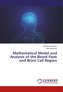 Mathematical Model and Analysis of the Blood Flow and Brain Cell Region