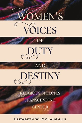 Women's Voices of Duty and Destiny