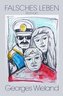 Falsches Leben