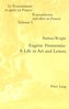 Eugène Fromentin: A Life in Art and Letters