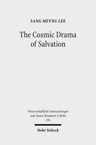 The Cosmic Drama of Salvation