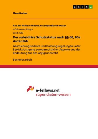 Der subsidiäre Schutzstatus nach §§ 60, 60a AufenthG