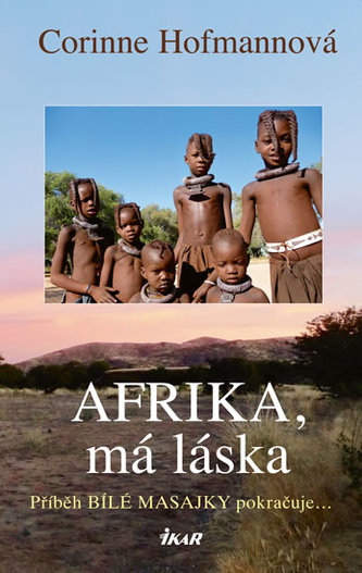 Afrika, má láska Afrika, má láska