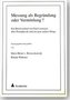 Messung als Begründung oder Vermittlung?