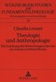 Theologie und Anthropologie