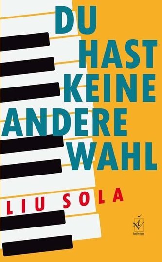 Du hast keine andere Wahl