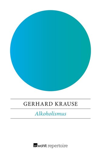 Krause, G: Alkoholismus