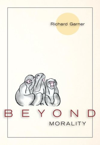 Beyond Morality (Ethics and Action)