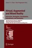 Virtual, Augmented and Mixed Reality: Interaction, Navigation, Visualization, Embodiment, and Simulation