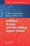 Intelligent Decision and Policy Making Support Systems