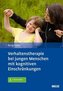 Verhaltenstherapie bei jungen Menschen mit kognitiven Einschränkungen, m. 1 Buch, m. 1 E-Book