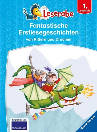 Fantastische Erstlesegeschichten von Rittern und Drachen