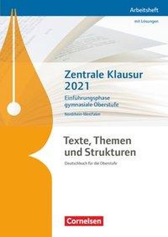 Texte, Themen und Strukturen. Zentrale Klausur Einführungsphase 2021 - Nordrhein-Westfalen