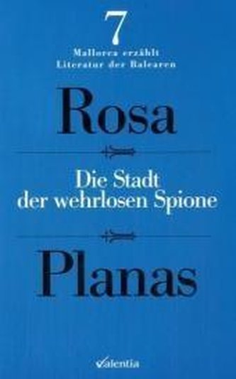 Die Stadt der wehrlosen Spione