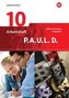 P.A.U.L. D. (Paul) 10. Arbeitsheft. Differenzierende Ausgabe für Realschulen und Gemeinschaftsschulen in Baden-Württemberg